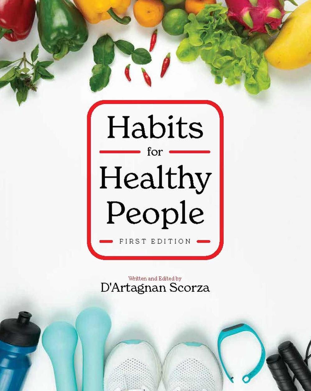 Habits for Healthy People by D'Artagnan Scorza - ISBN: 9798823375313