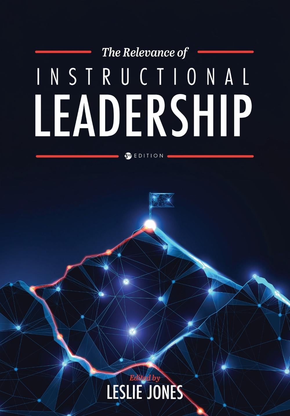 The Relevance of Instructional Leadership by Leslie Jones - ISBN: 9798823377065