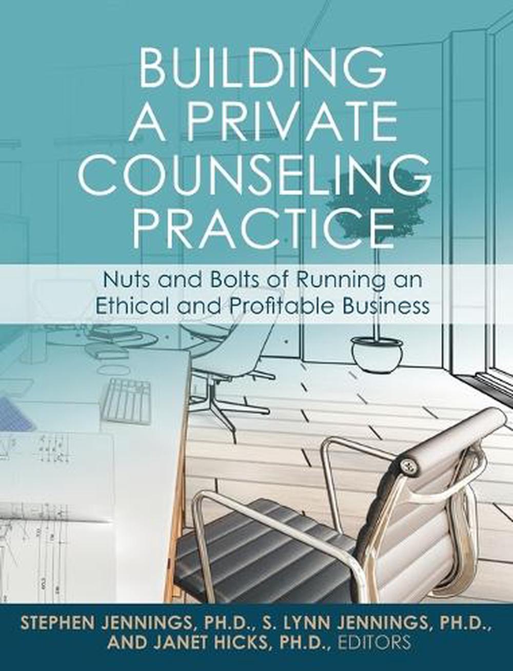 Building a Private Counseling Practice by Stephen Jennings - ISBN: 9798823378024