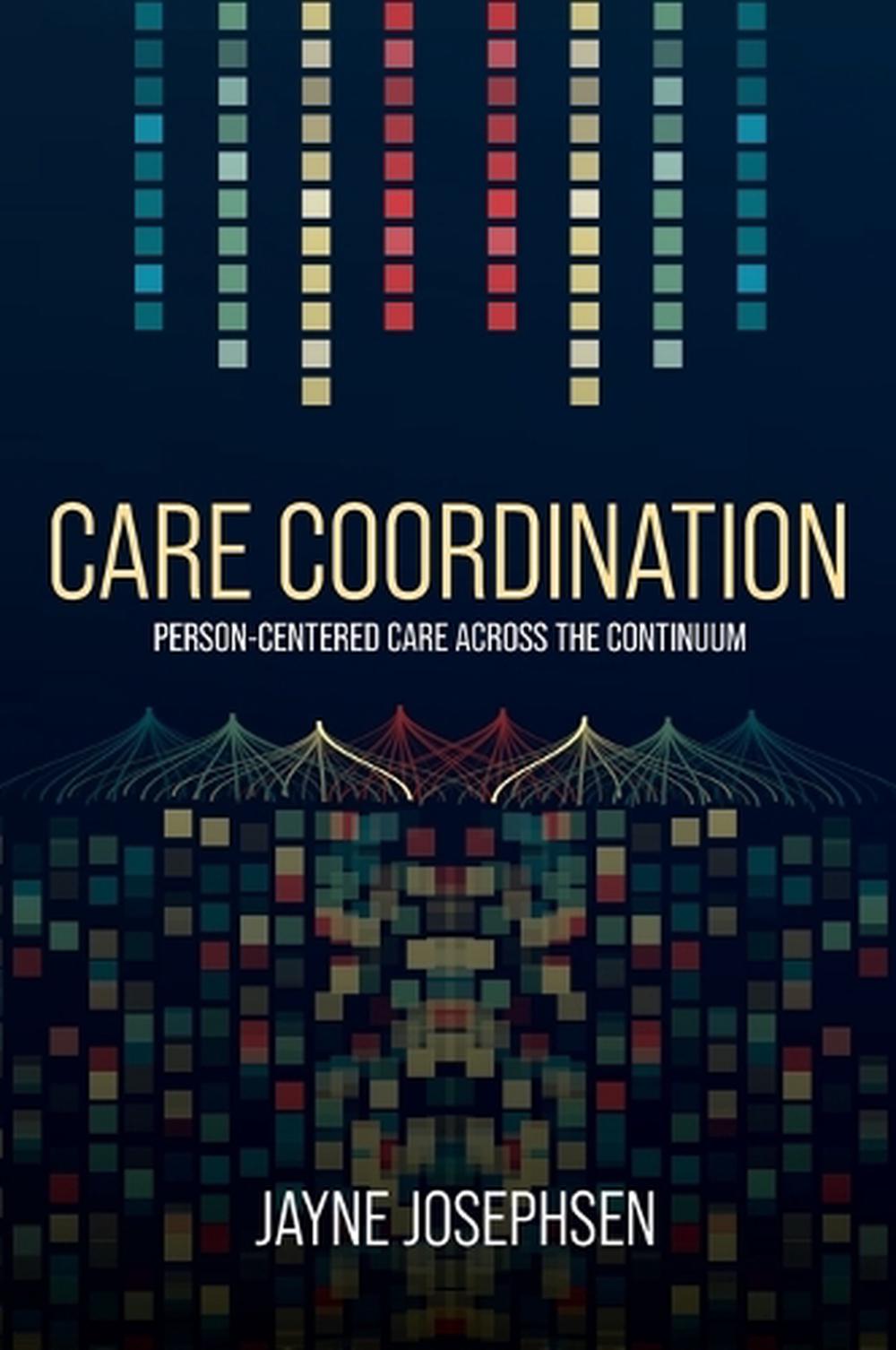 Care Coordination by Jayne Josephsen - ISBN: 9798823379830