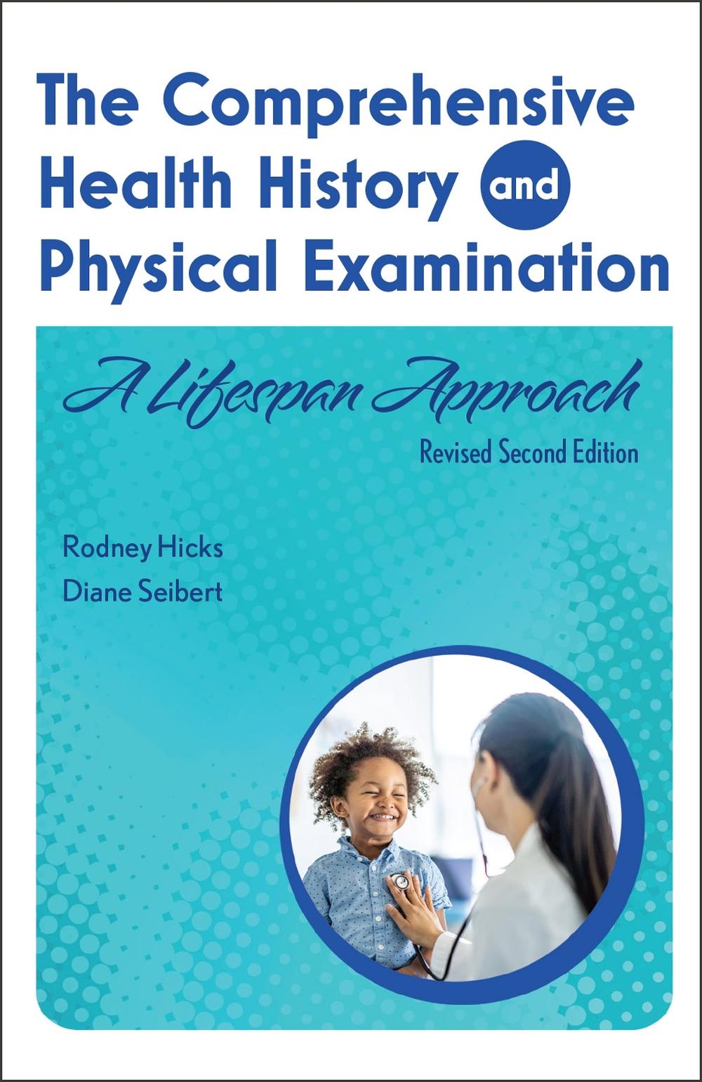 The Comprehensive Health History and Physical Examination by Rodney Hicks - ISBN: 9798823380683