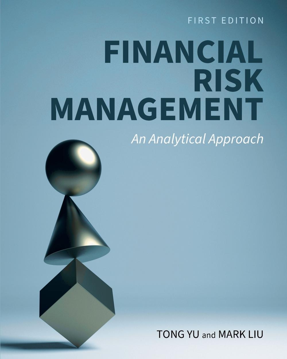 Financial Risk Management by Tong Yu - ISBN: 9798823382182