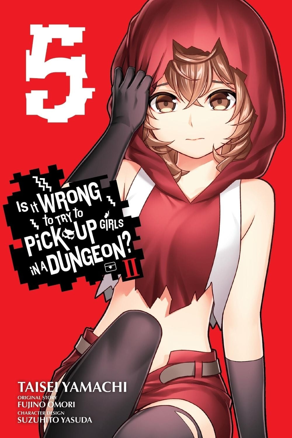 Is It Wrong to Try to Pick Up Girls in a Dungeon? II, Vol. 5 (manga) by Fujino Omori - ISBN: 9798855402193