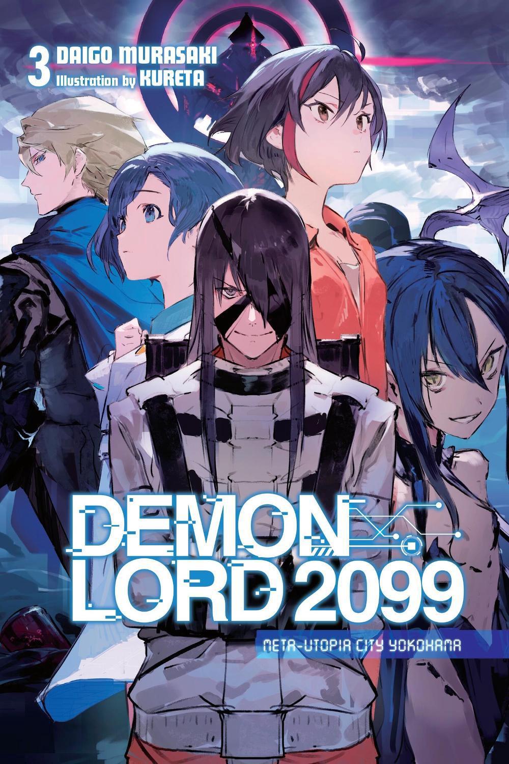 Demon Lord 2099, Vol. 3 (light novel) by Daigo Murasaki - ISBN: 9798855403114