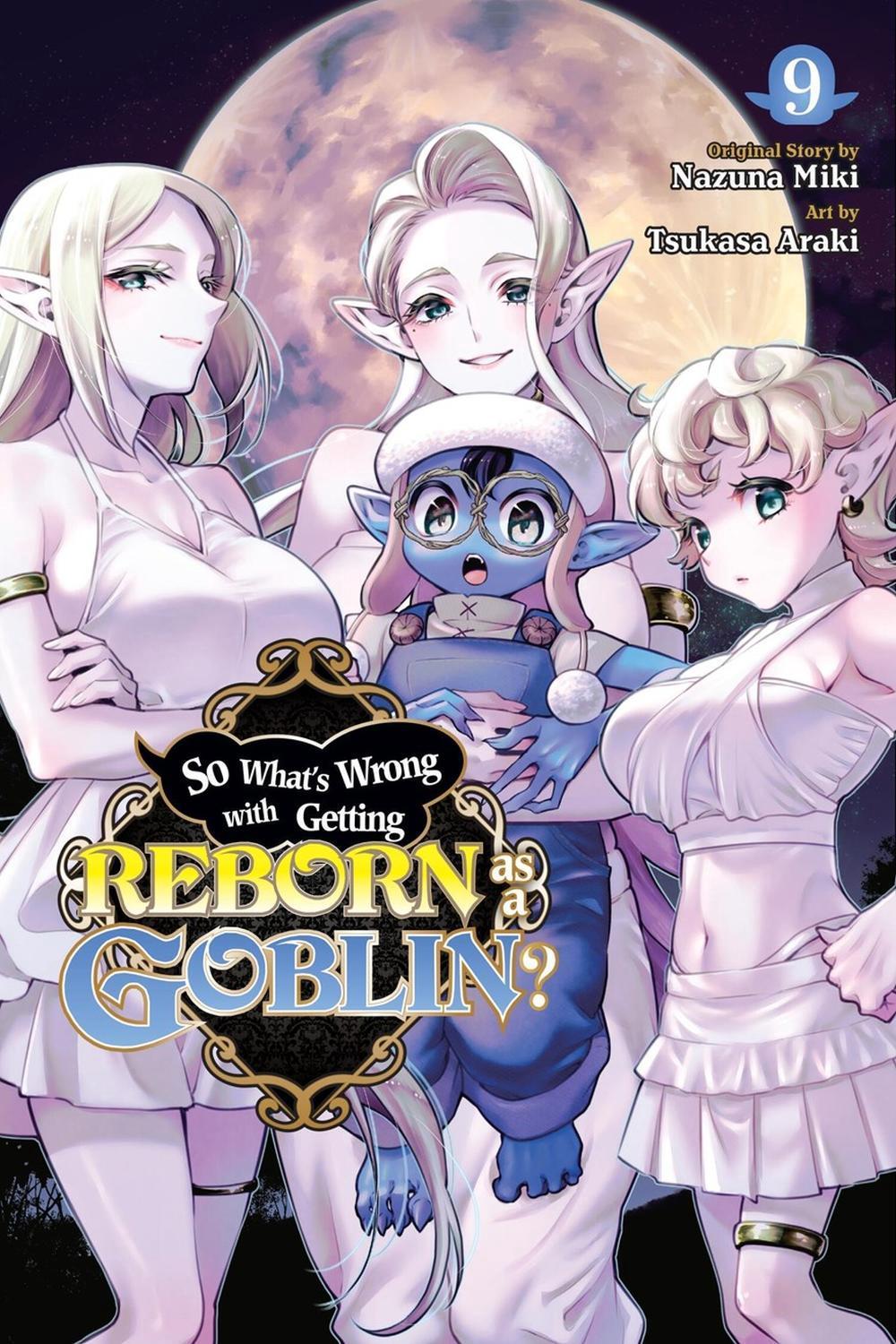 So What's Wrong with Getting Reborn as a Goblin?, Vol. 9 by Nazuna Miki - ISBN: 9798855403657
