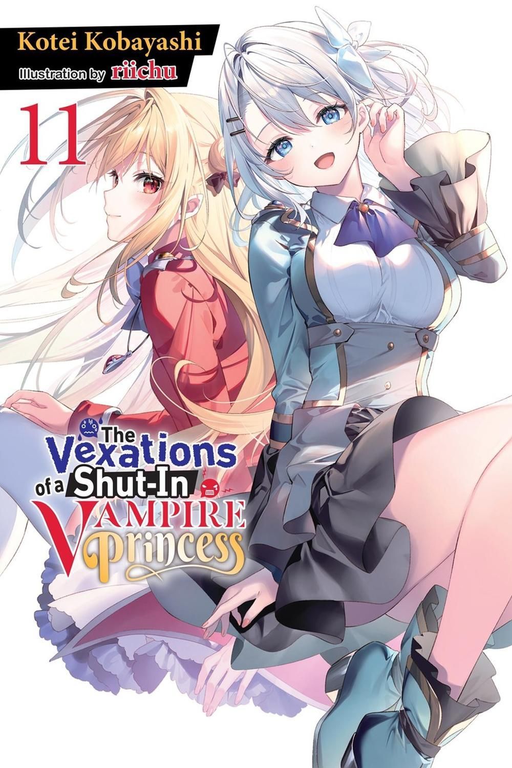 The Vexations of a Shut-In Vampire Princess, Vol. 11 (light novel) by Kotei Kobayashi - ISBN: 9798855406542