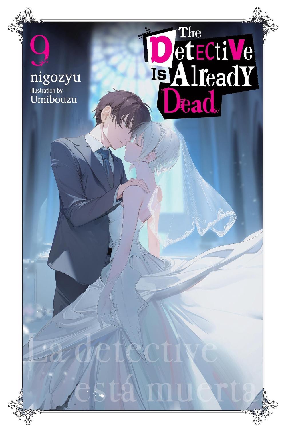 The Detective Is Already Dead, Vol. 9 by Nigozyu Nigozyu - ISBN: 9798855407495