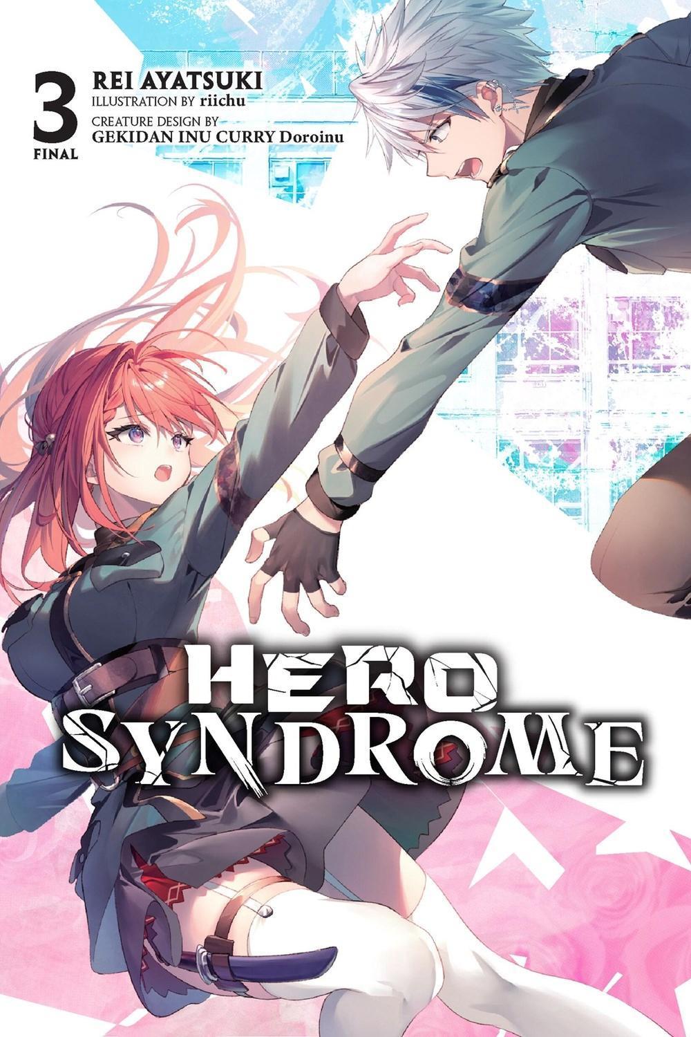 Hero Syndrome, Vol. 3 (light novel) by Rei Ayatsuki - ISBN: 9798855407655