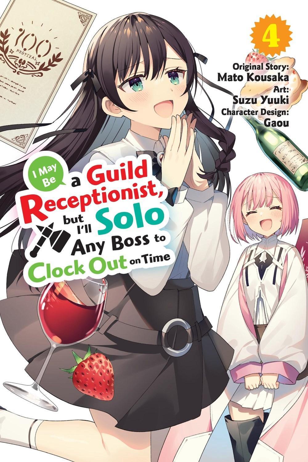 I May Be a Guild Receptionist, but I’ll Solo Any Boss to Clock Out on Time, Vol. 4 (manga) by Mato Kousaka - ISBN: 9798855407839