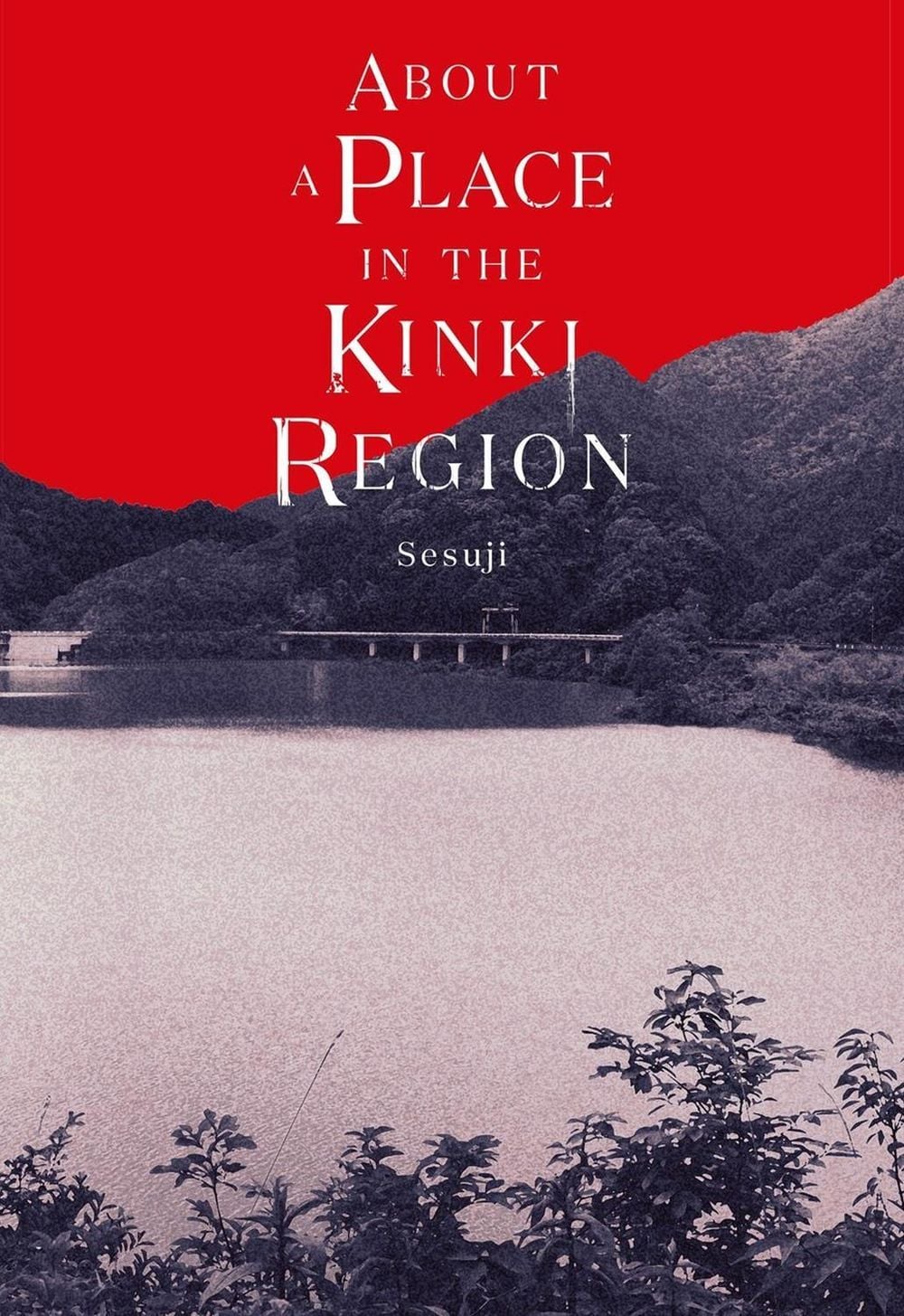 About a Place in the Kinki Region by Sesuji - ISBN: 9798855409949