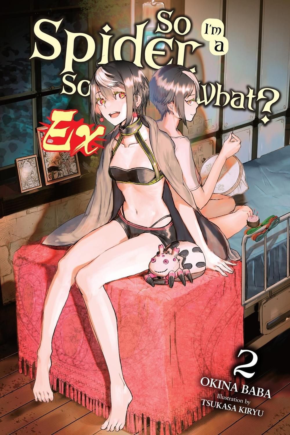 So I'm a Spider, So What? Ex, Vol. 2 (light novel) by Tsukasa Kiryu - ISBN: 9798855410556