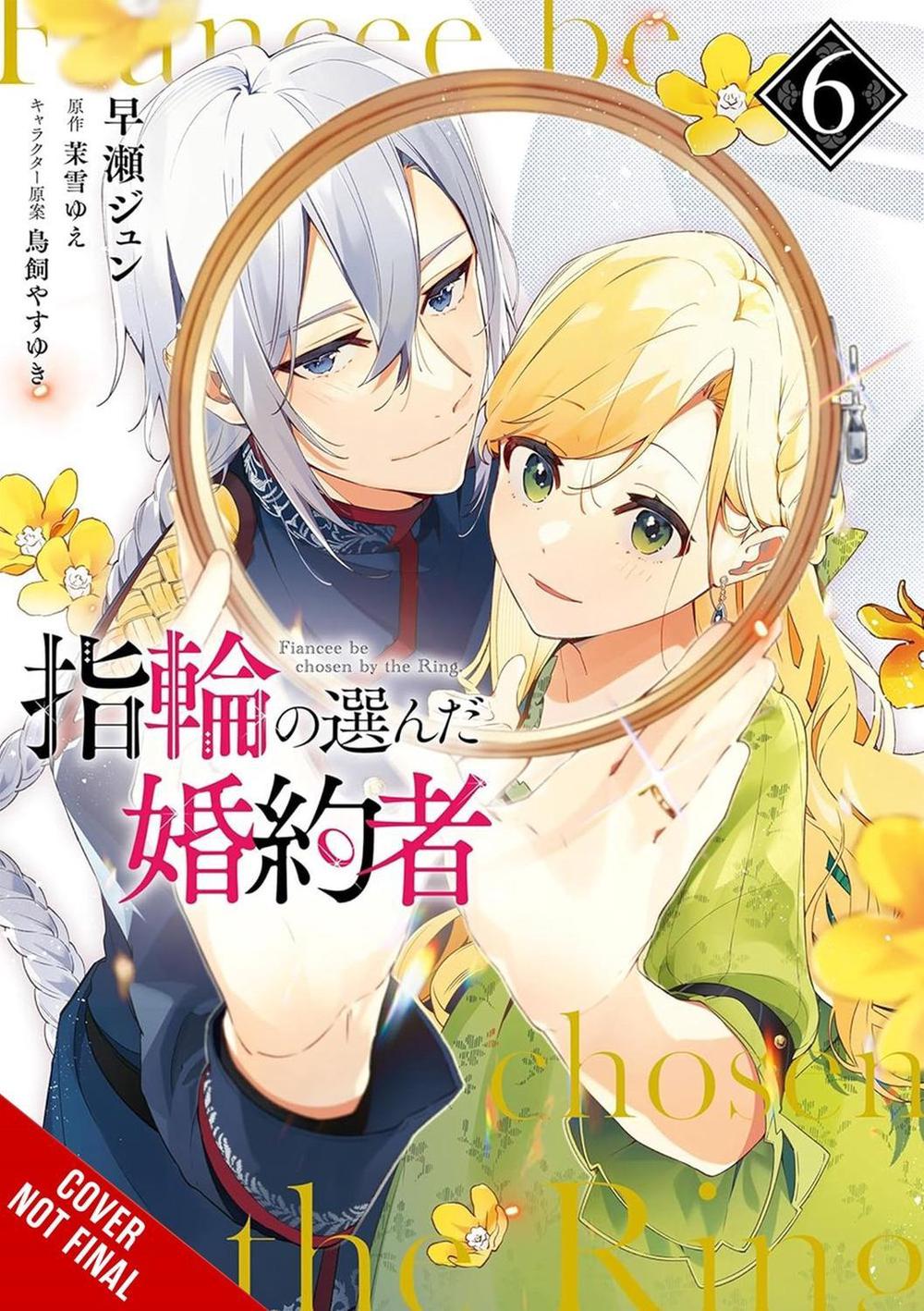 The Fiancee Chosen by the Ring, Vol. 6 by Jyun Hayase - ISBN: 9798855411089