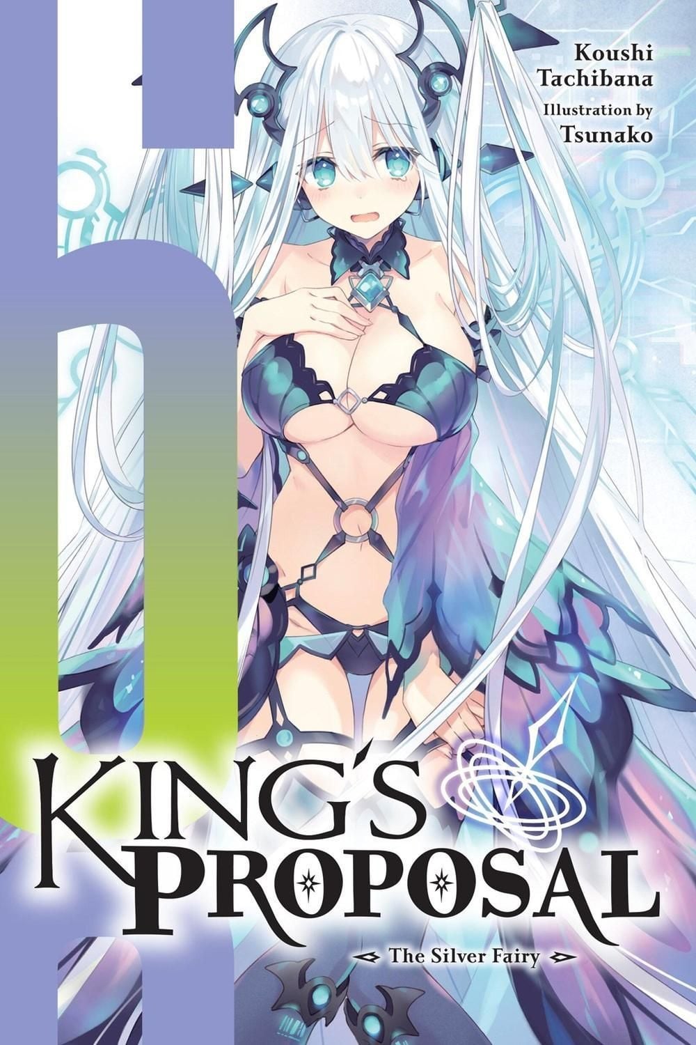 King's Proposal, Vol. 6 (light novel) by Koushi Tachibana - ISBN: 9798855414332