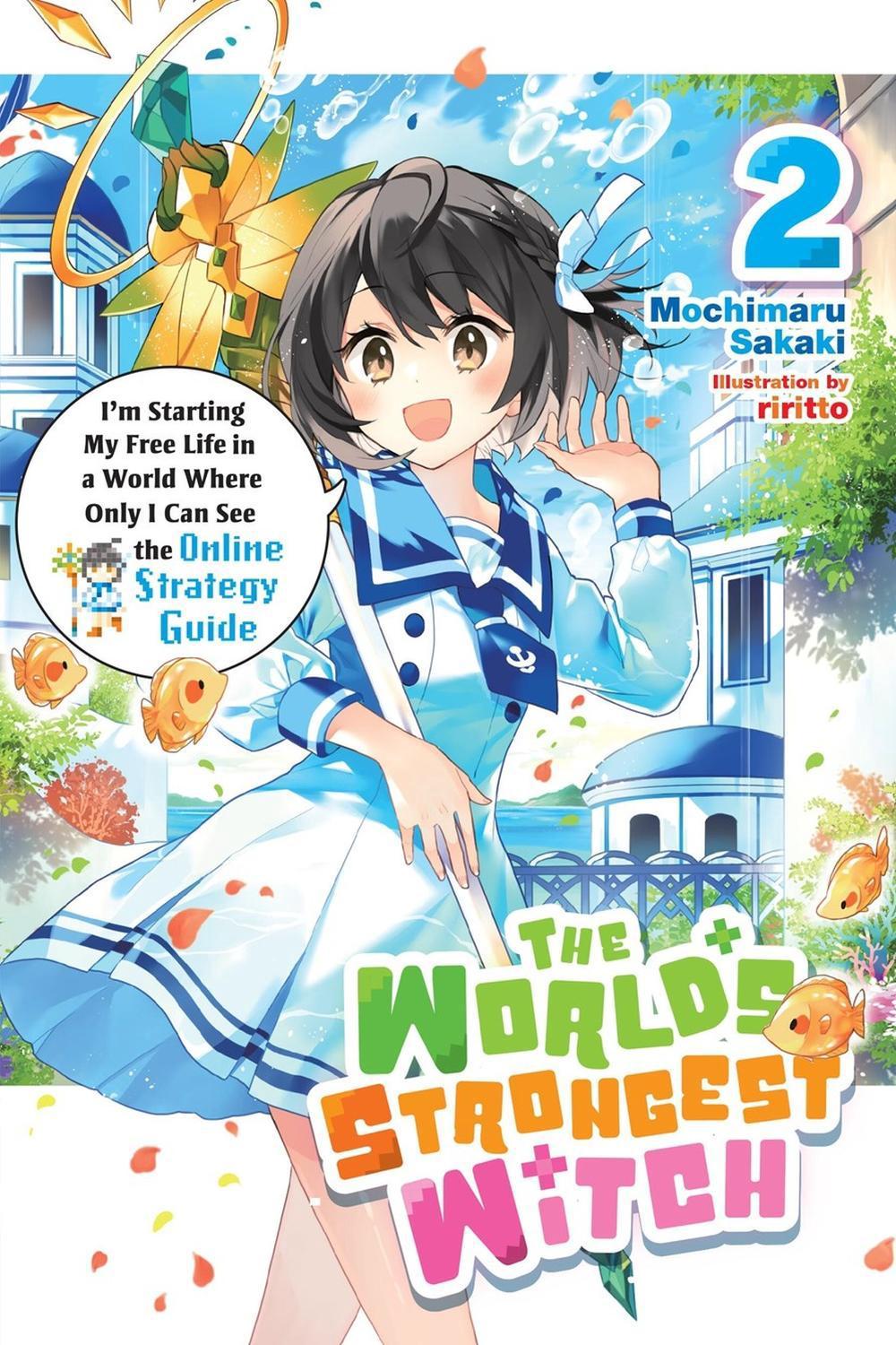 The World's Strongest Witch, Vol. 2 (light novel) by Mochimaru Sakaki - ISBN: 9798855414370