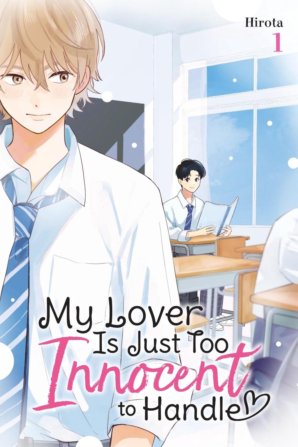 My Lover Is Just Too Innocent to Handle, Vol. 1 by Hirota - ISBN: 9798855417272