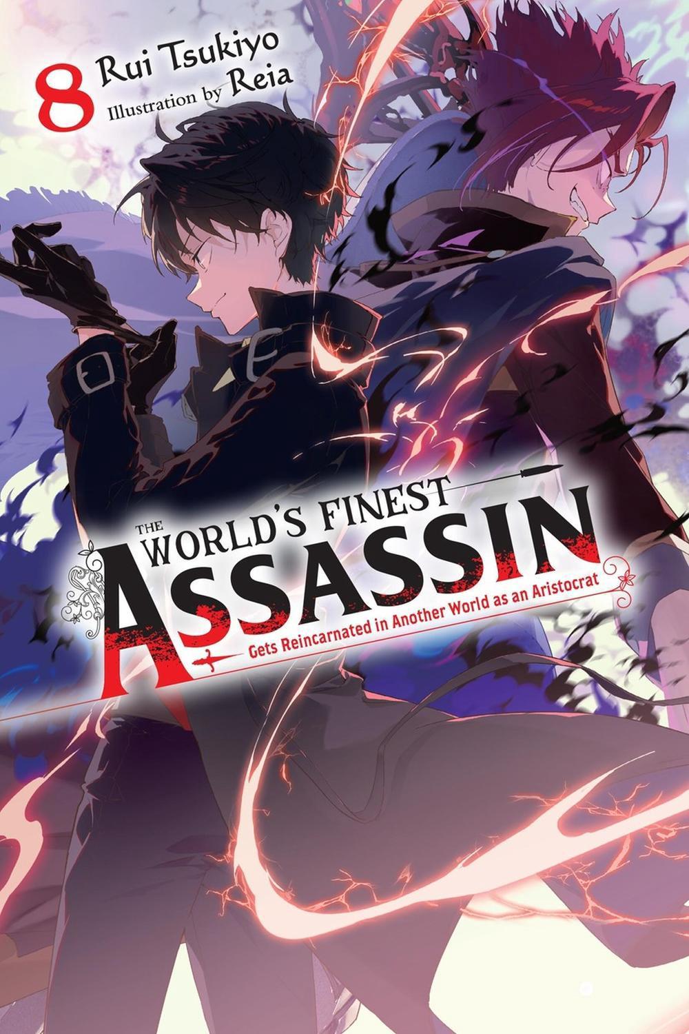 The World's Finest Assassin Gets Reincarnated in Another World as an Aristocrat, Vol. 8 (light novel) by Rui Tsukiyo - ISBN: 9798855417708