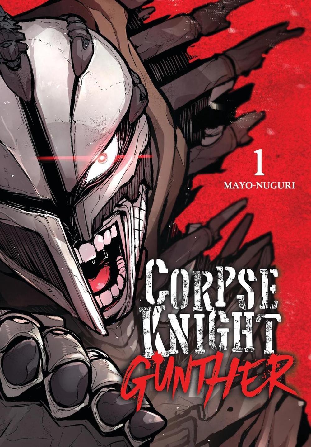 Corpse Knight Gunther, Vol. 1 by MAYO-NUGURI - ISBN: 9798855417821
