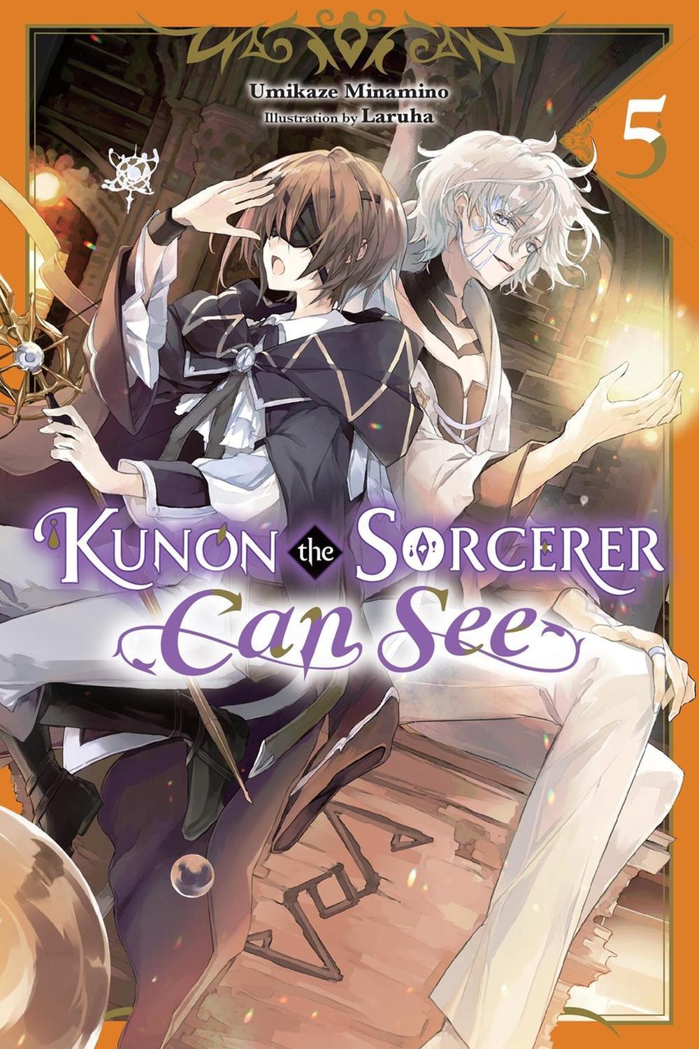 Kunon the Sorcerer Can See, Vol. 5 (light novel) by Umikaze Minamino - ISBN: 9798855418439
