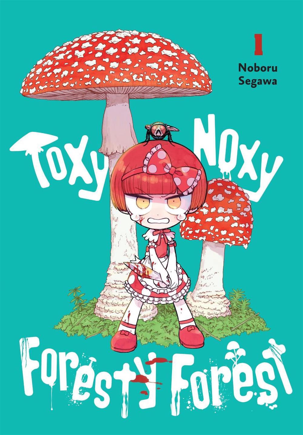 Toxy Noxy Foresty Forest, Vol. 1 by Noboru Segawa - ISBN: 9798855418538