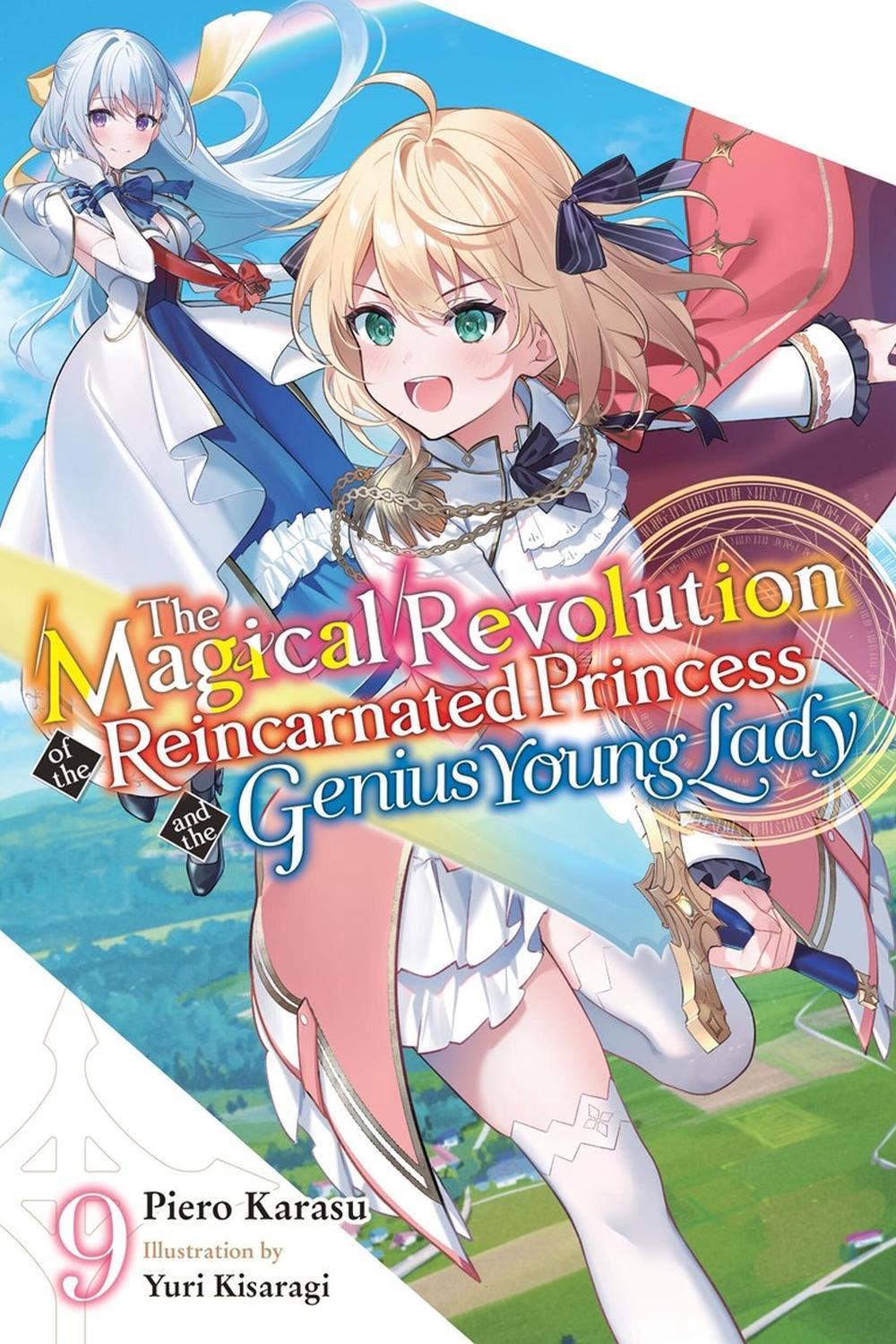 The Magical Revolution of the Reincarnated Princess and the Genius Young Lady, Vol. 9 (novel) by Piero Karasu - ISBN: 9798855418958