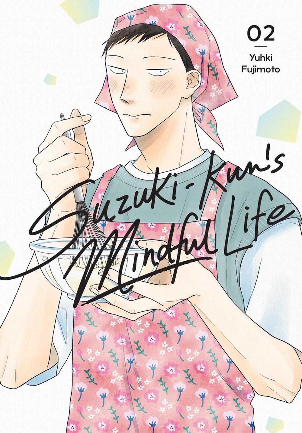 Suzuki-kun’s Mindful Life, Vol. 2 by Yuhki Fujimoto - ISBN: 9798855419191