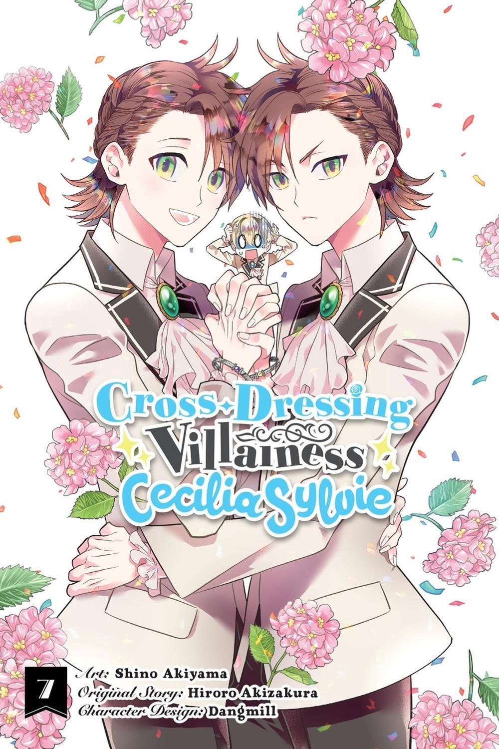 Cross-Dressing Villainess Cecilia Sylvie, Vol. 7 (manga) by Hiroro Akizakura - ISBN: 9798855420234