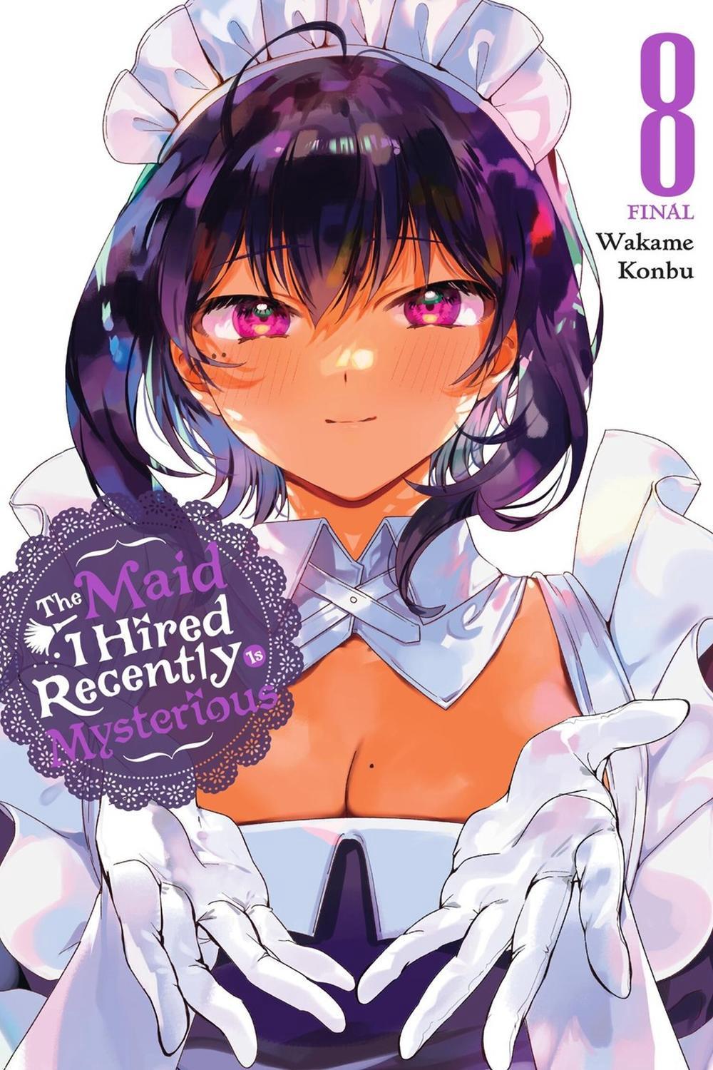 The Maid I Hired Recently Is Mysterious, Vol. 8 by Wakame Konbu - ISBN: 9798855420517