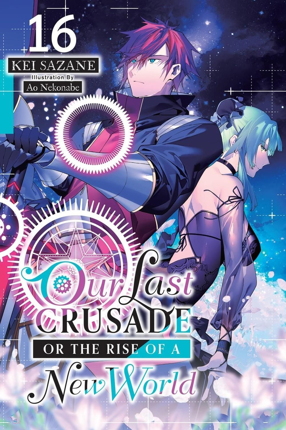 Our Last Crusade or the Rise of a New World, Vol. 16 (light novel) by Ao Nekonabe - ISBN: 9798855421965
