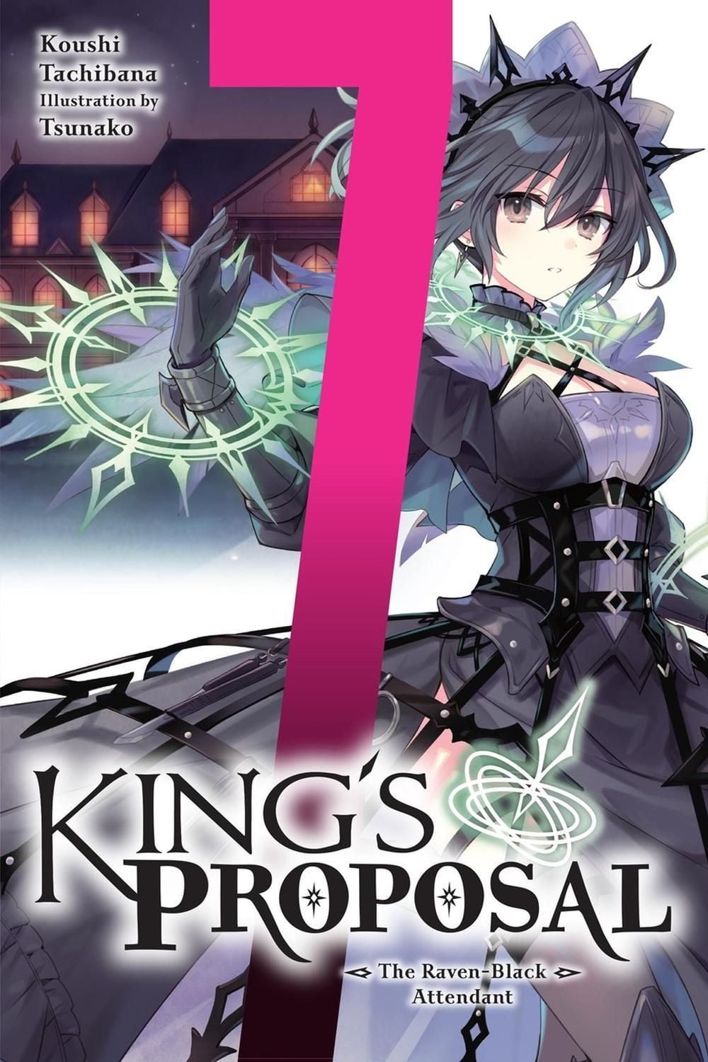 King's Proposal, Vol. 7 (light novel) by Koushi Tachibana - ISBN: 9798855422511