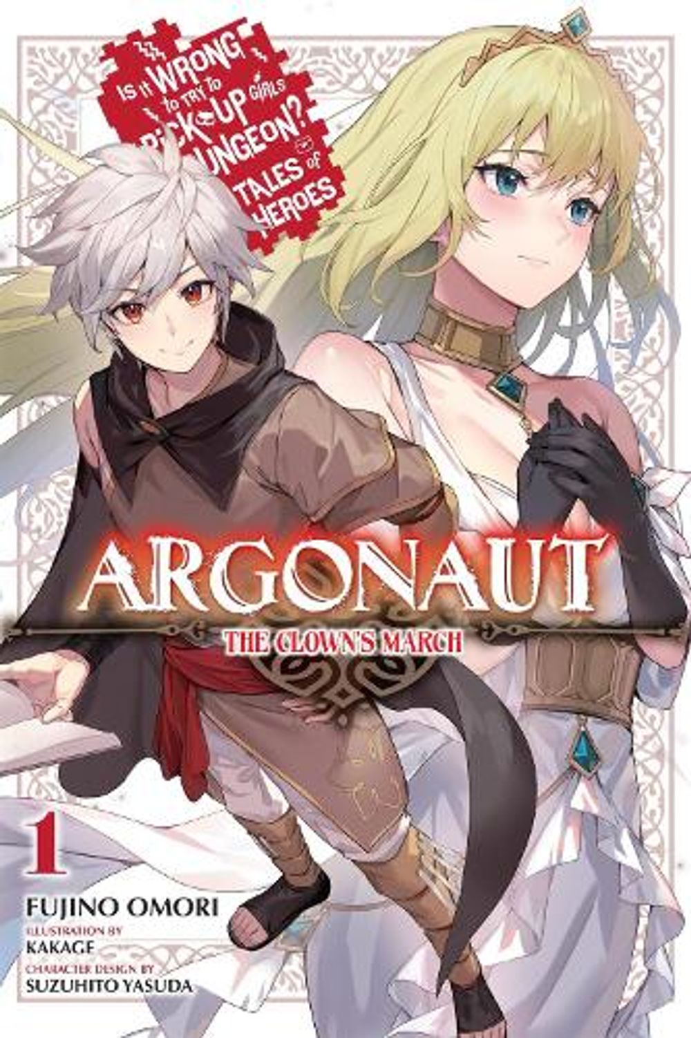 Argonaut, Vol. 1 Is It Wrong to Try to Pick Up Girls in a Dungeon? Tales of Heroes by Fujino Omori - ISBN: 9798855423556