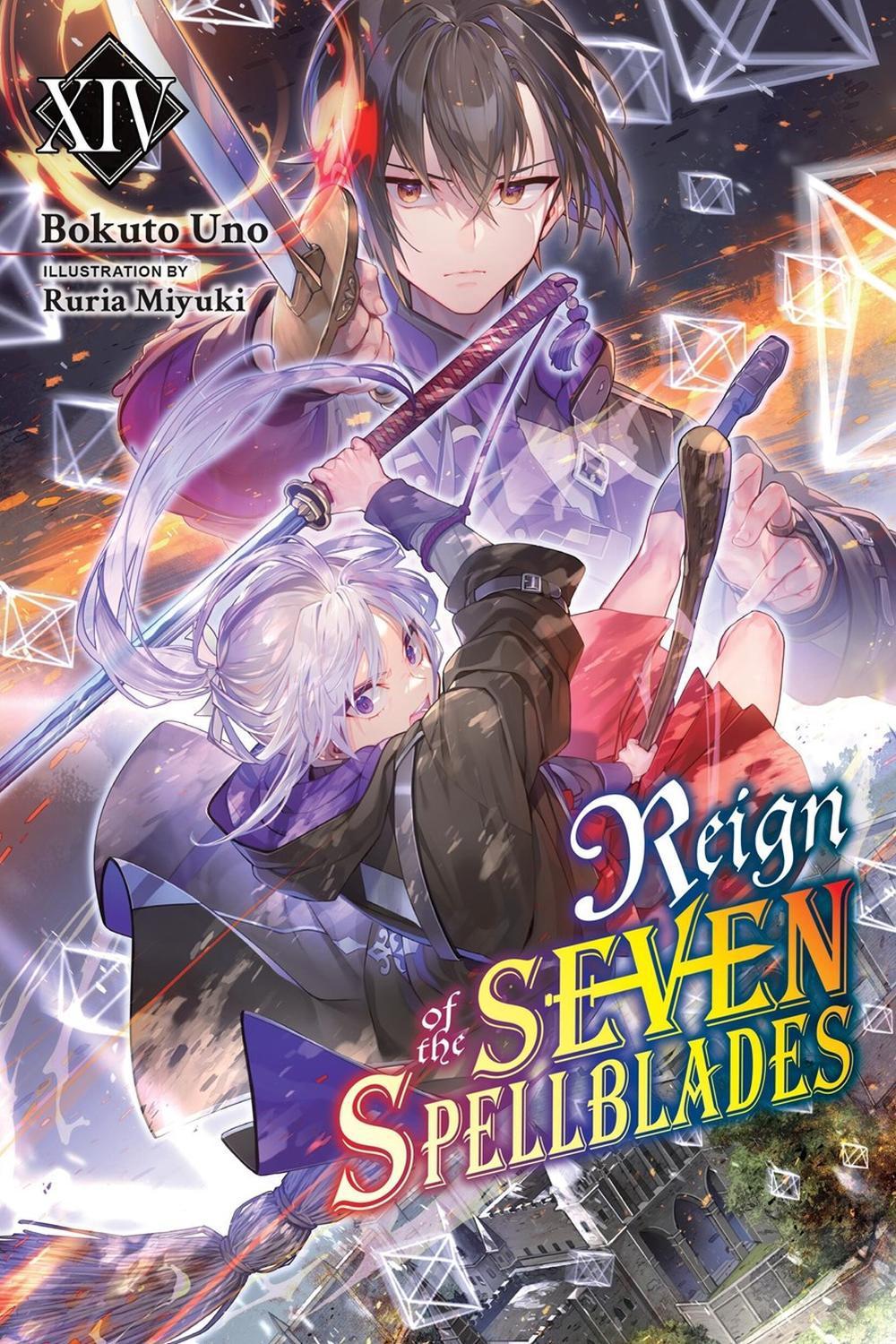 Reign of the Seven Spellblades, Vol. 14 (light novel) by Bokuto Uno - ISBN: 9798855425956
