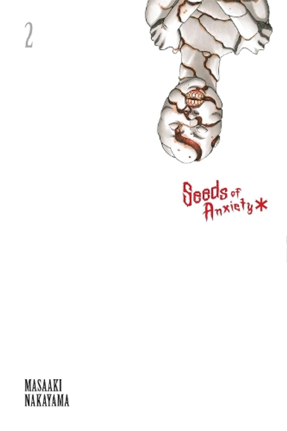 Seeds of Anxiety*, Vol. 2 by Masaaki Nakayama - ISBN: 9798855427226