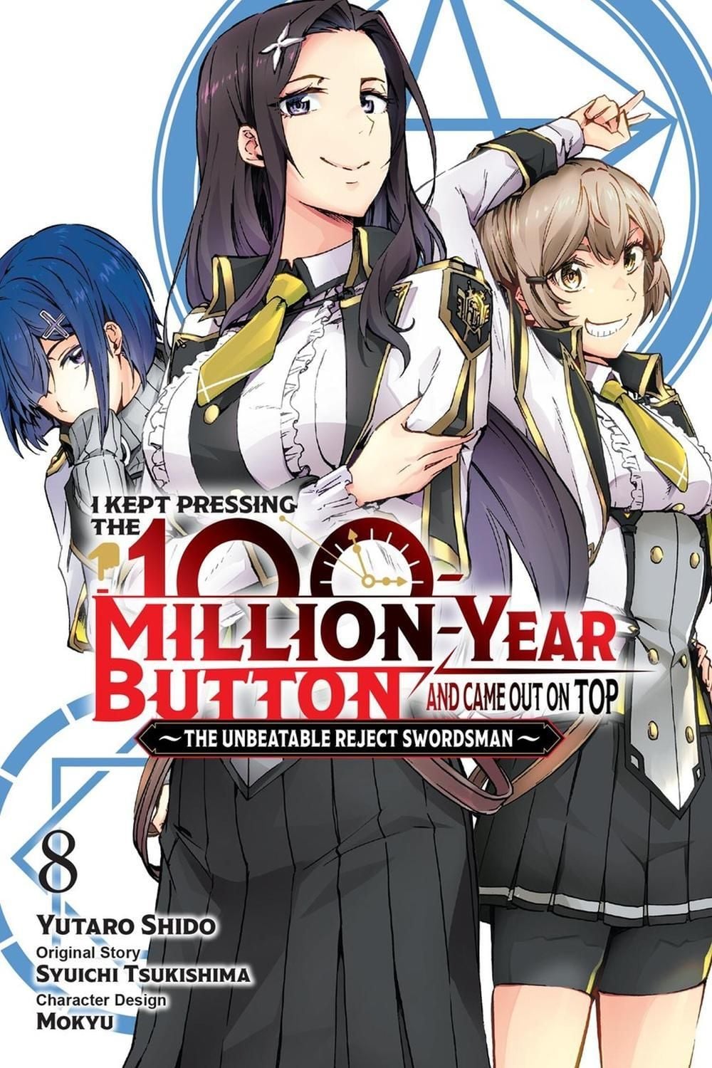 I Kept Pressing the 100-Million-Year Button and Came Out on Top, Vol. 8 (manga) by Yutaro Shido - ISBN: 9798855427752