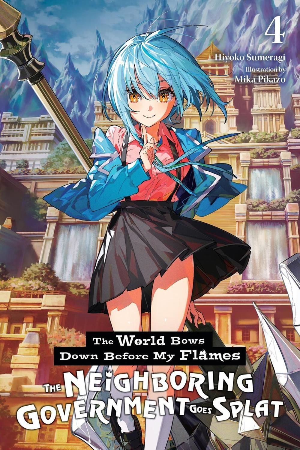 The World Bows Down Before My Flames, Vol. 4 (novel) by Mika Pikazo - ISBN: 9798855430202