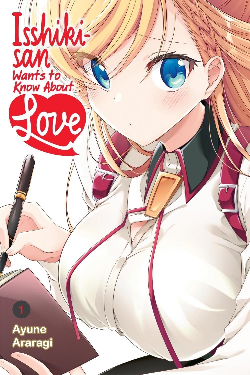 Isshiki-san Wants to Know About Love, Vol. 1 by Ayune Araragi - ISBN: 9798855430226