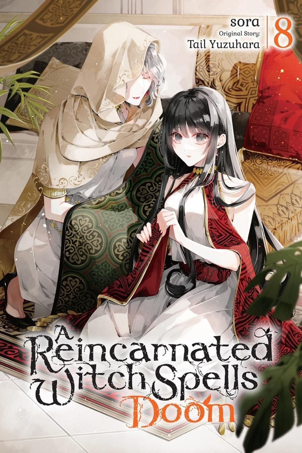 A Reincarnated Witch Spells Doom, Vol. 8 by Tail Yuzuhara - ISBN: 9798855433913
