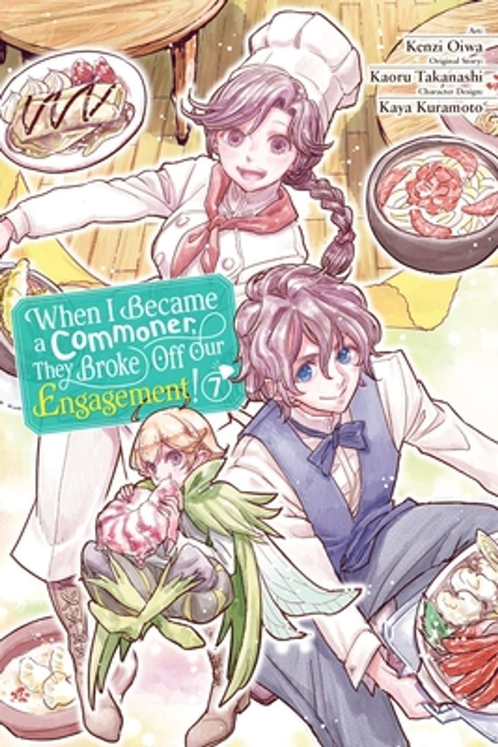 When I Became a Commoner, They Broke Off Our Engagement!, Vol. 7 by Kenzi Oiwa - ISBN: 9798855433999
