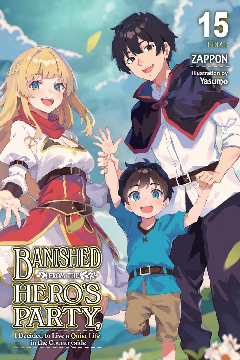 Banished from the Hero's Party, I Decided to Live a Quiet Life in the Countryside, Vol. 15 (light novel) by Yasumo - ISBN: 9798855434019