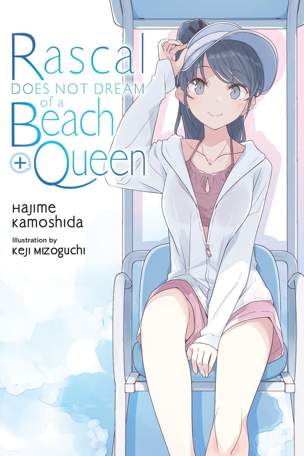 Rascal Does Not Dream of a Beach Queen + (light novel) by Keji Mizoguchi - ISBN: 9798855434453