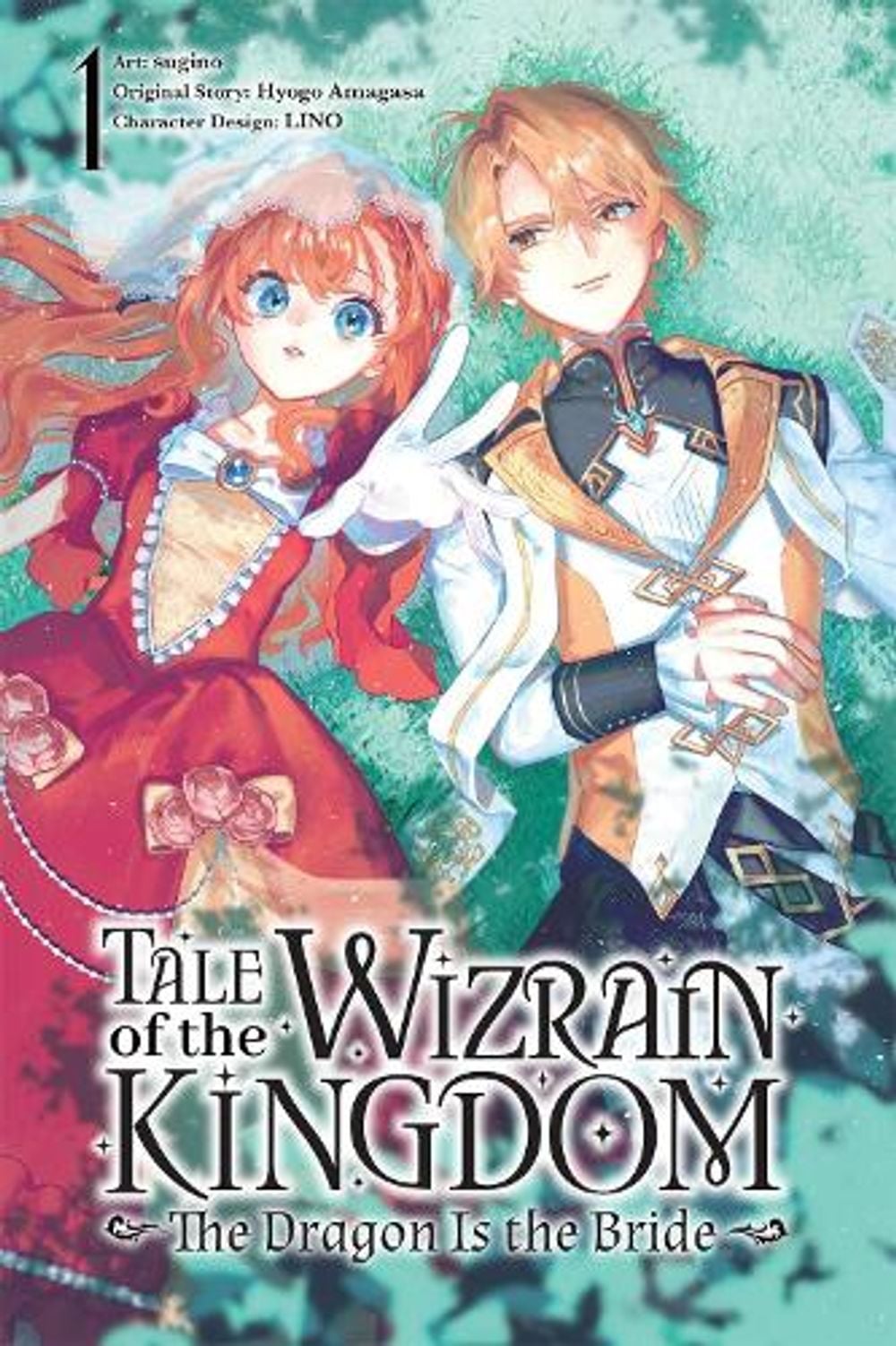 Tale of the Wizrain Kingdom: The Dragon Is the Bride, Vol. 1 by Hyogo Amagasa - ISBN: 9798855435252