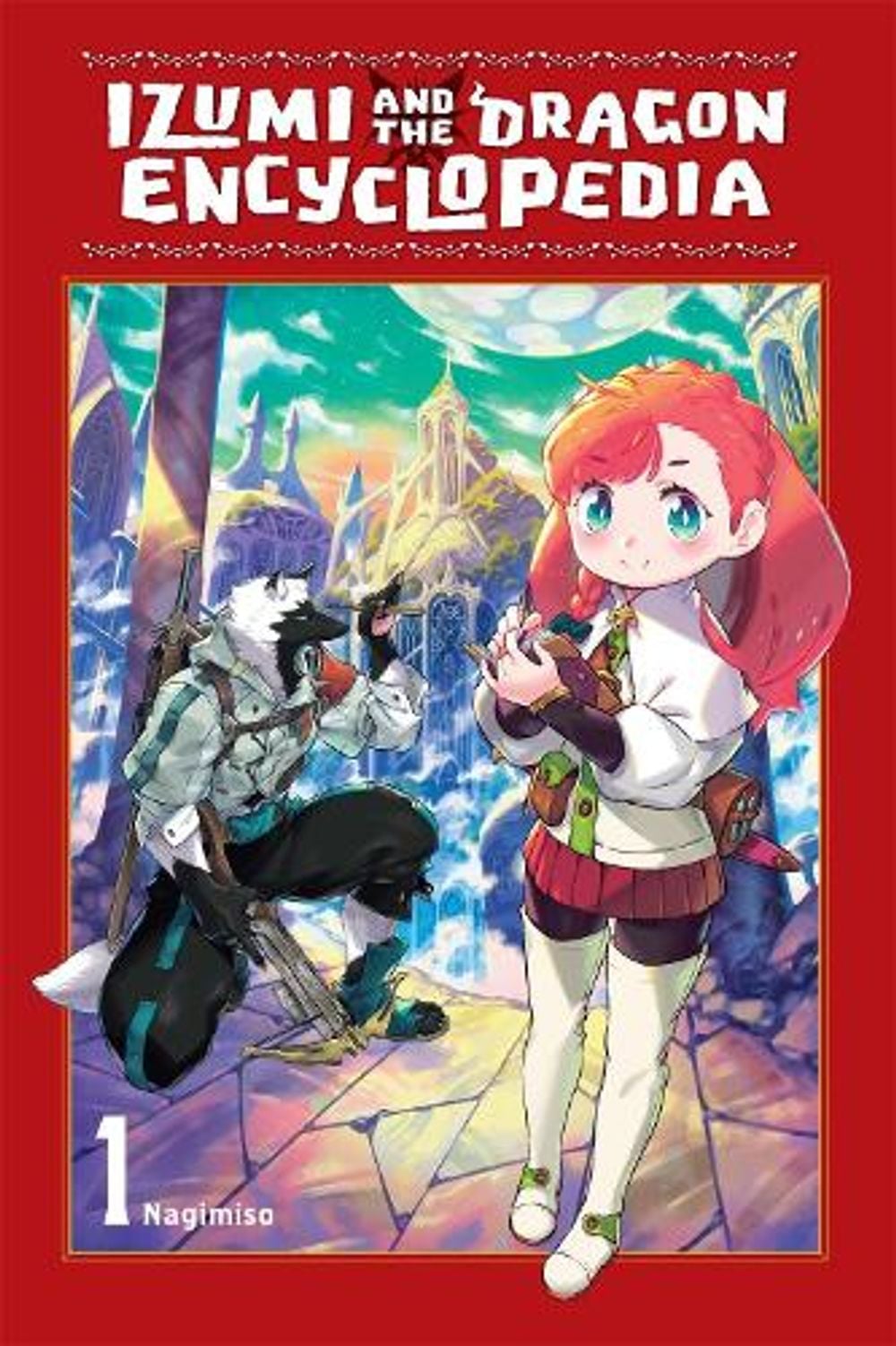 Izumi and the Dragon Encyclopedia, Vol. 1 by Nagimiso - ISBN: 9798855436426