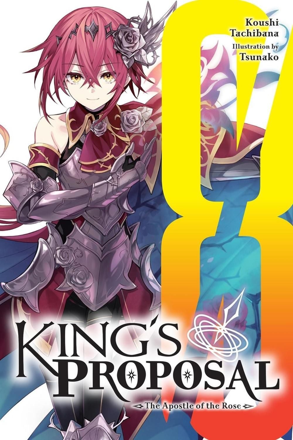 King's Proposal, Vol. 8 (light novel) by Koushi Tachibana - ISBN: 9798855437959