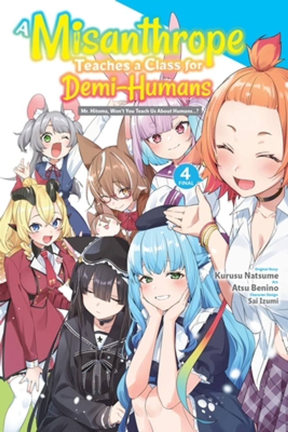 A Misanthrope Teaches a Class for Demi-Humans, Vol. 4 (manga) by Kurusu Natsume - ISBN: 9798855438611