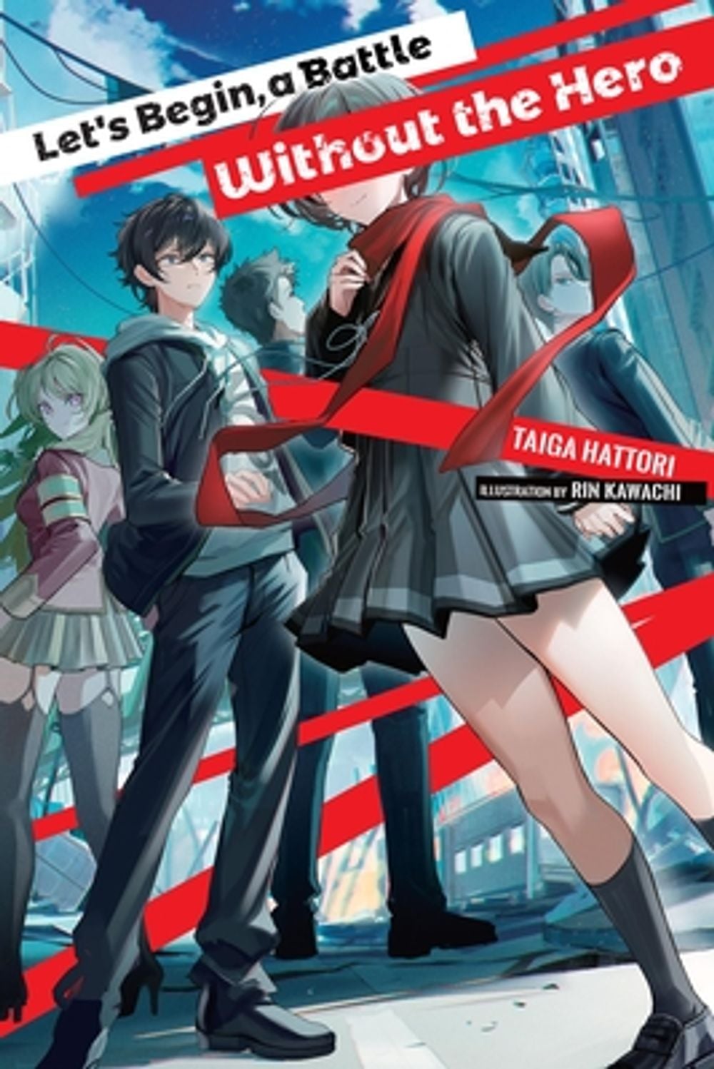 Let's Begin, a Battle Without the Hero, Vol. 1 by Taiga Hattori - ISBN: 9798855440102