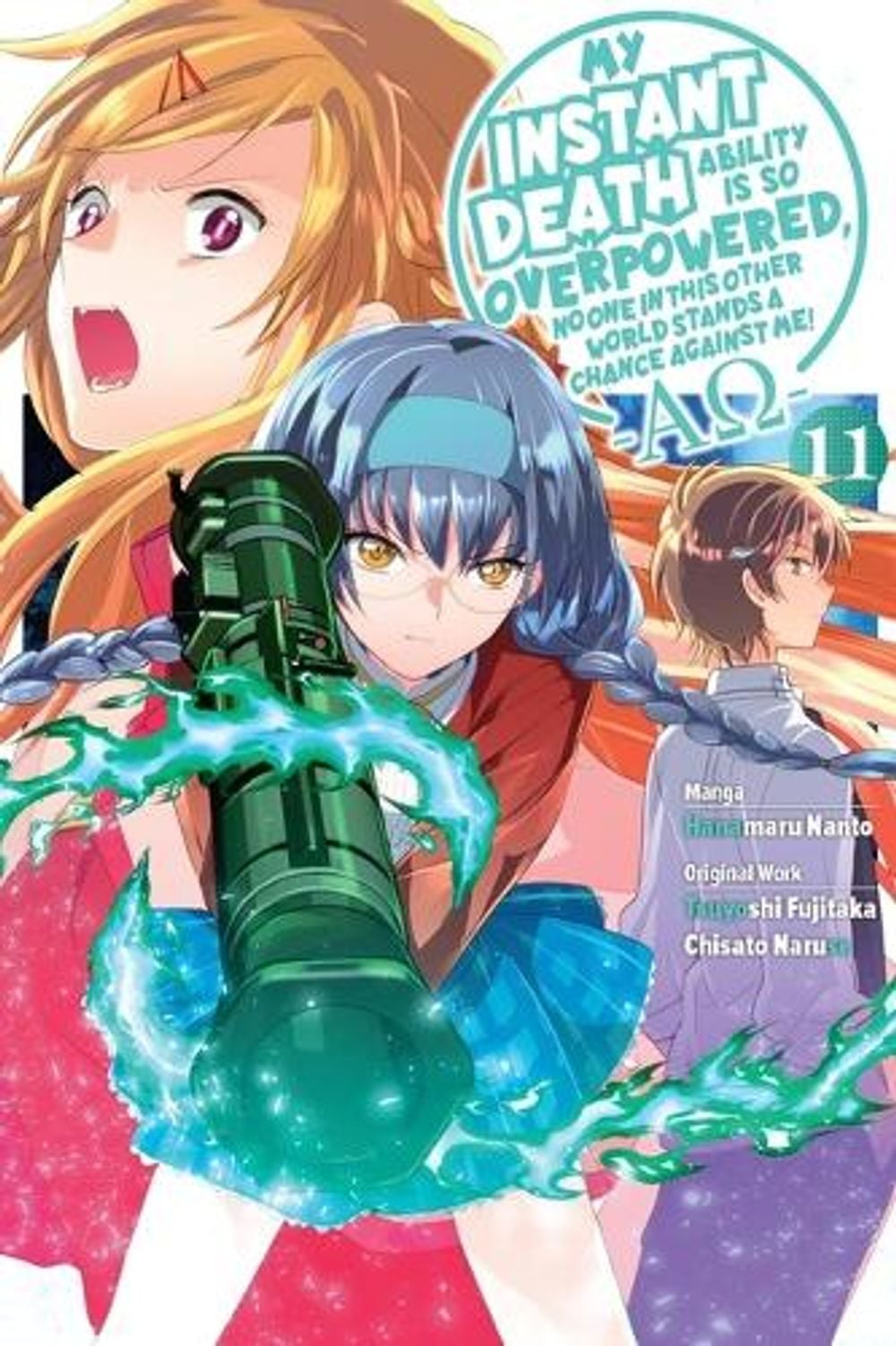 My Instant Death Ability Is So Overpowered, No One in This Other World Stands a Chance Against Me! —AO—, Vol. 11 (manga) by Tsuyoshi Fujitaka - ISBN: 9798855447255