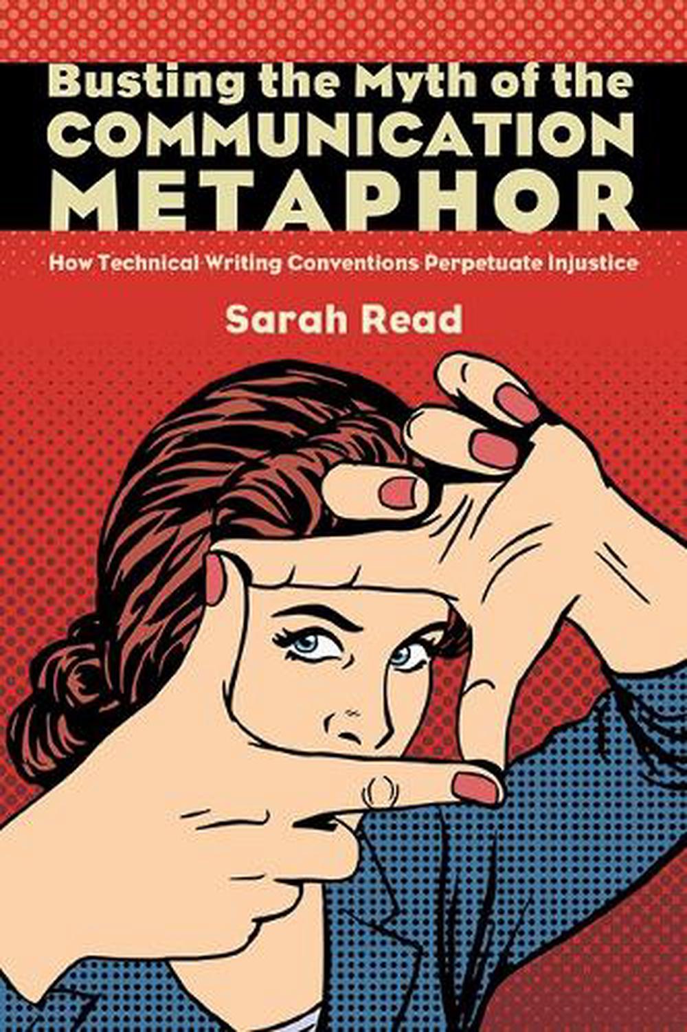 Busting the Myth of the Communication Metaphor, 9798855802894