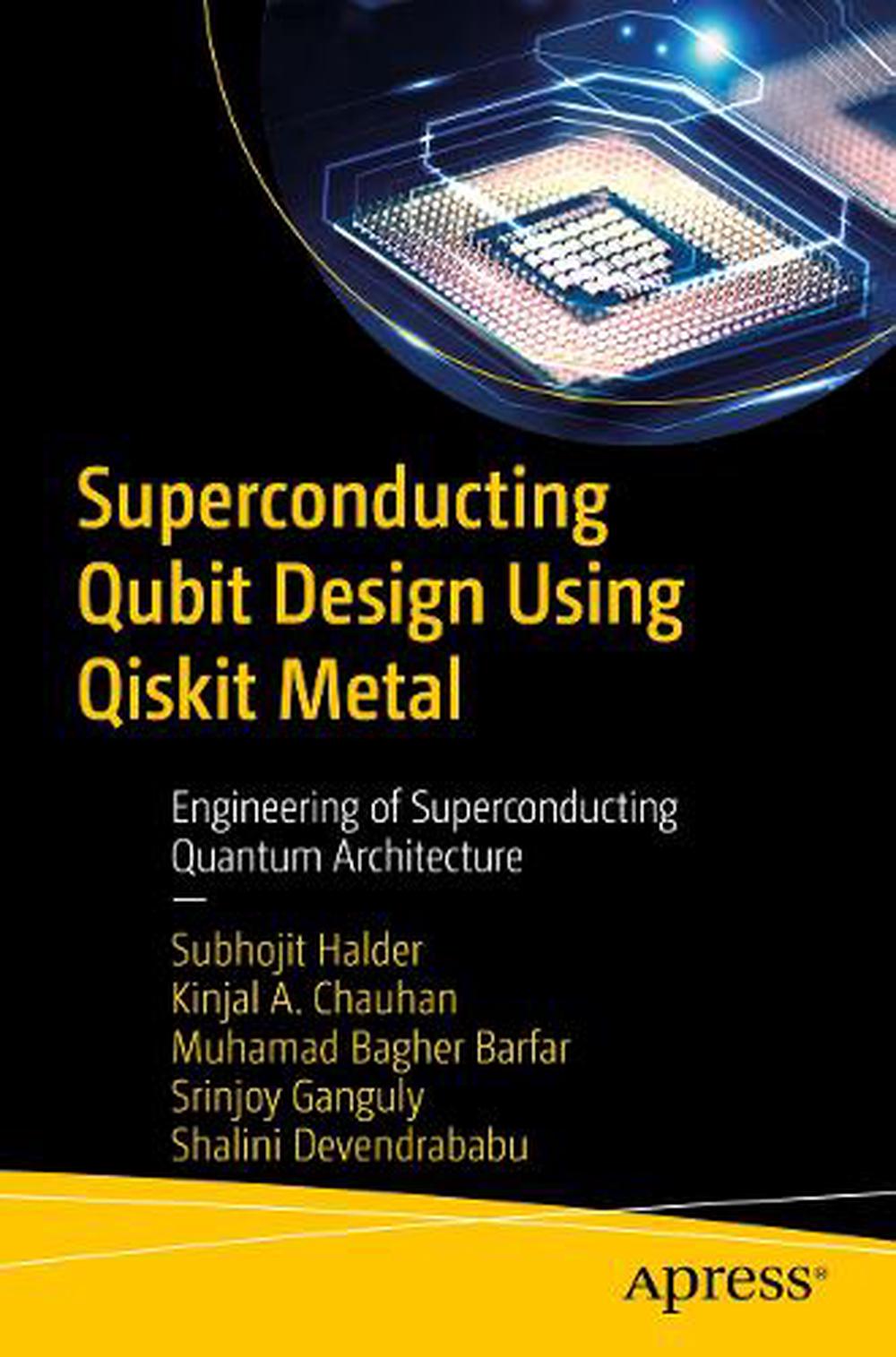 Superconducting Qubit Design Using Qiskit Metal, 9798868815034