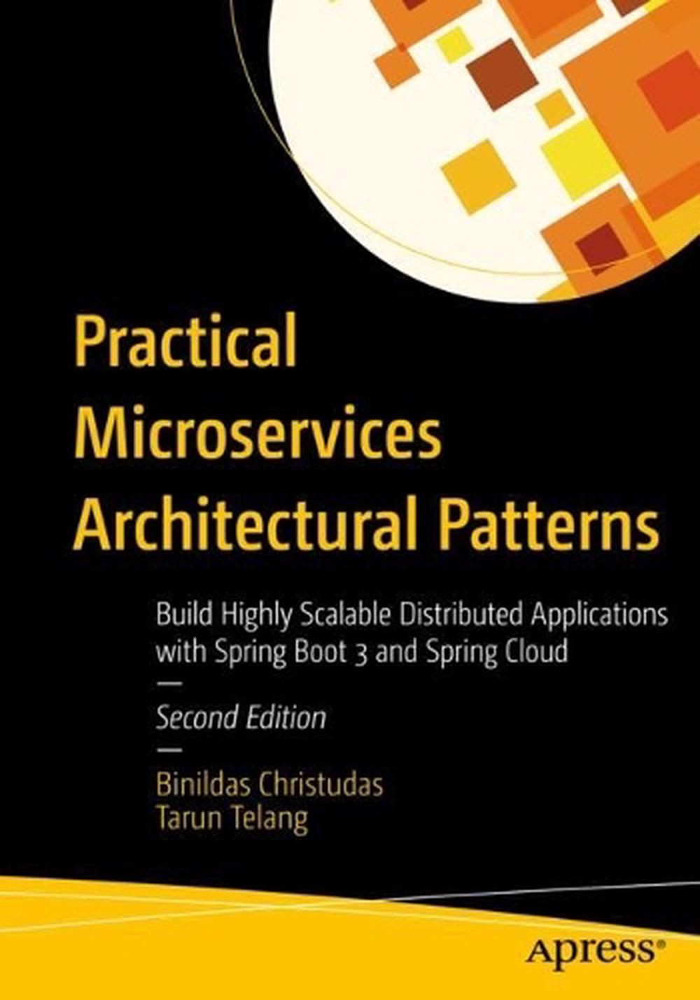 Practical Microservices Architectural Patterns by Binildas Christudas ...