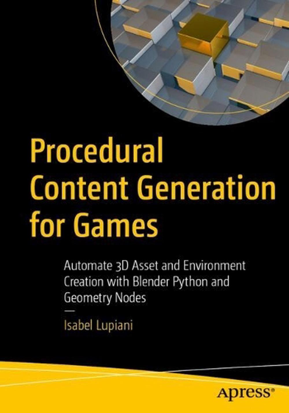Procedural Content Generation for Games by Isabel Lupiani, Paperback ...