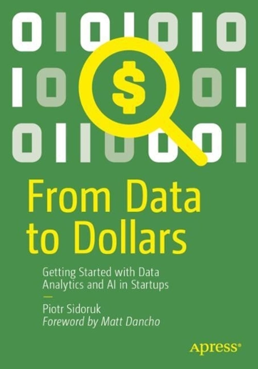 From Data to Dollars by Piotr Sidoruk - ISBN: 9798868818974